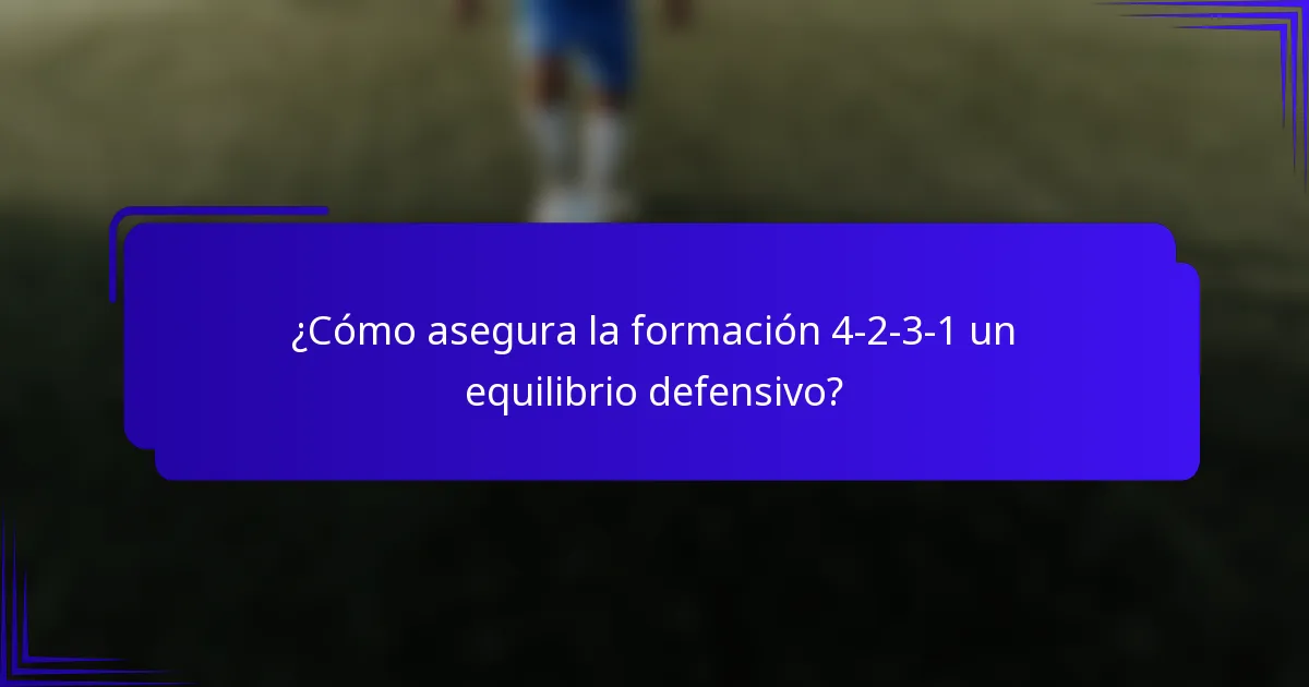 ¿Cómo asegura la formación 4-2-3-1 un equilibrio defensivo?